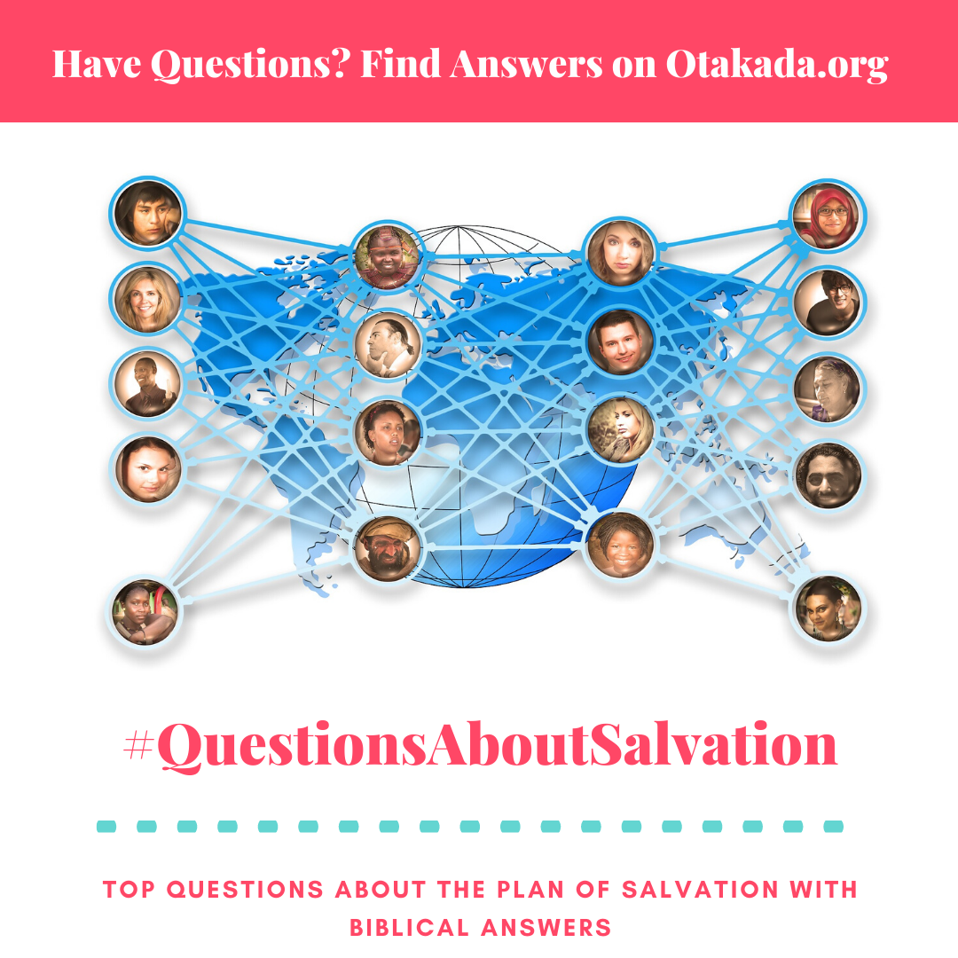 Have Questions, Find Answers on Otakada.org - Plan of Salvation