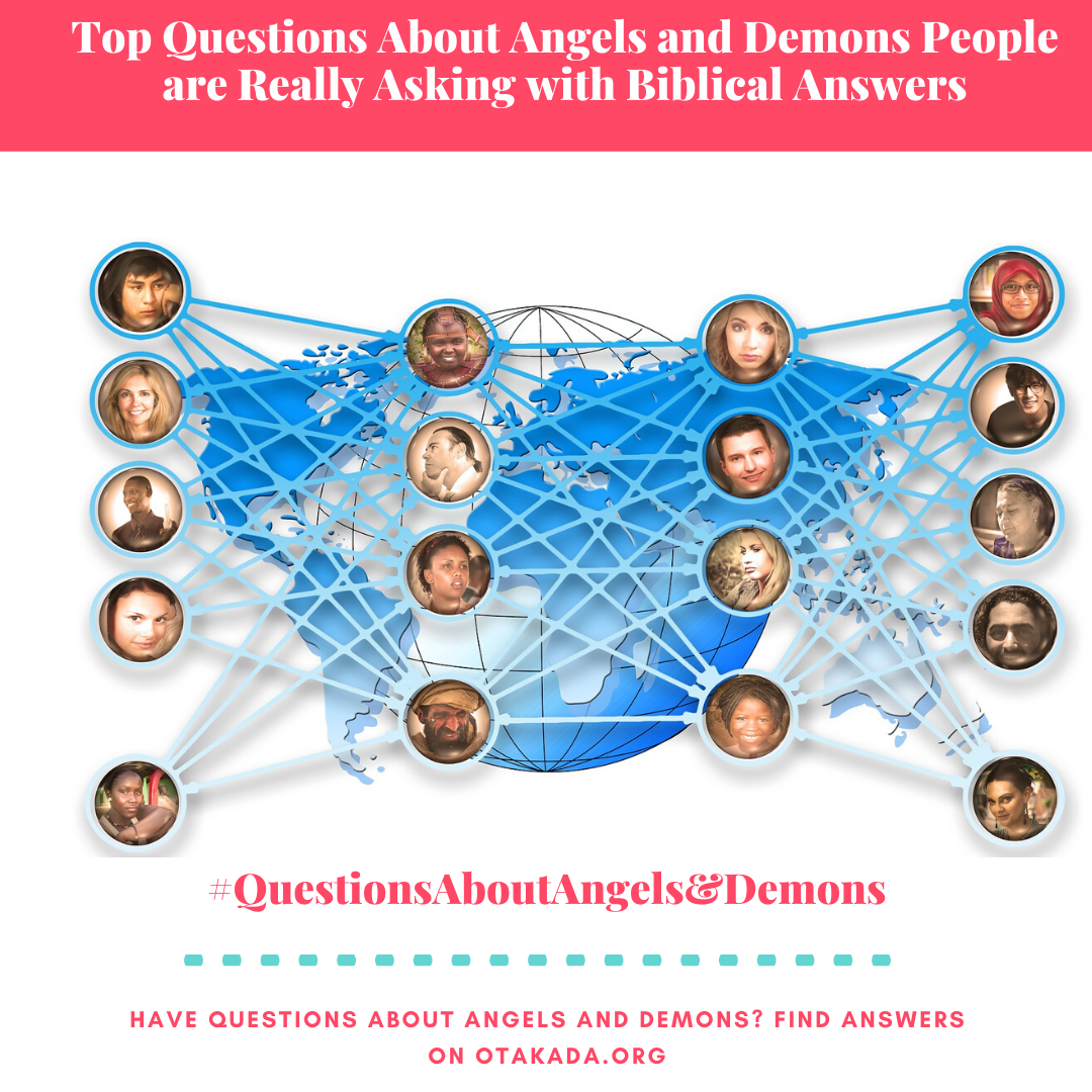 Have Questions, Find answers on Otakada.org - Top Questions About Angels and Demons People are Really Asking with Biblical Answers