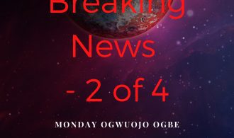 2020 Prophetic Breaking News – 2 of 4 Prophecies on World Economies, Politics, Nations, Churches and Track their Fulfilments to Help You Stay Successful in 2020 By Monday Ogwuojo Ogbe