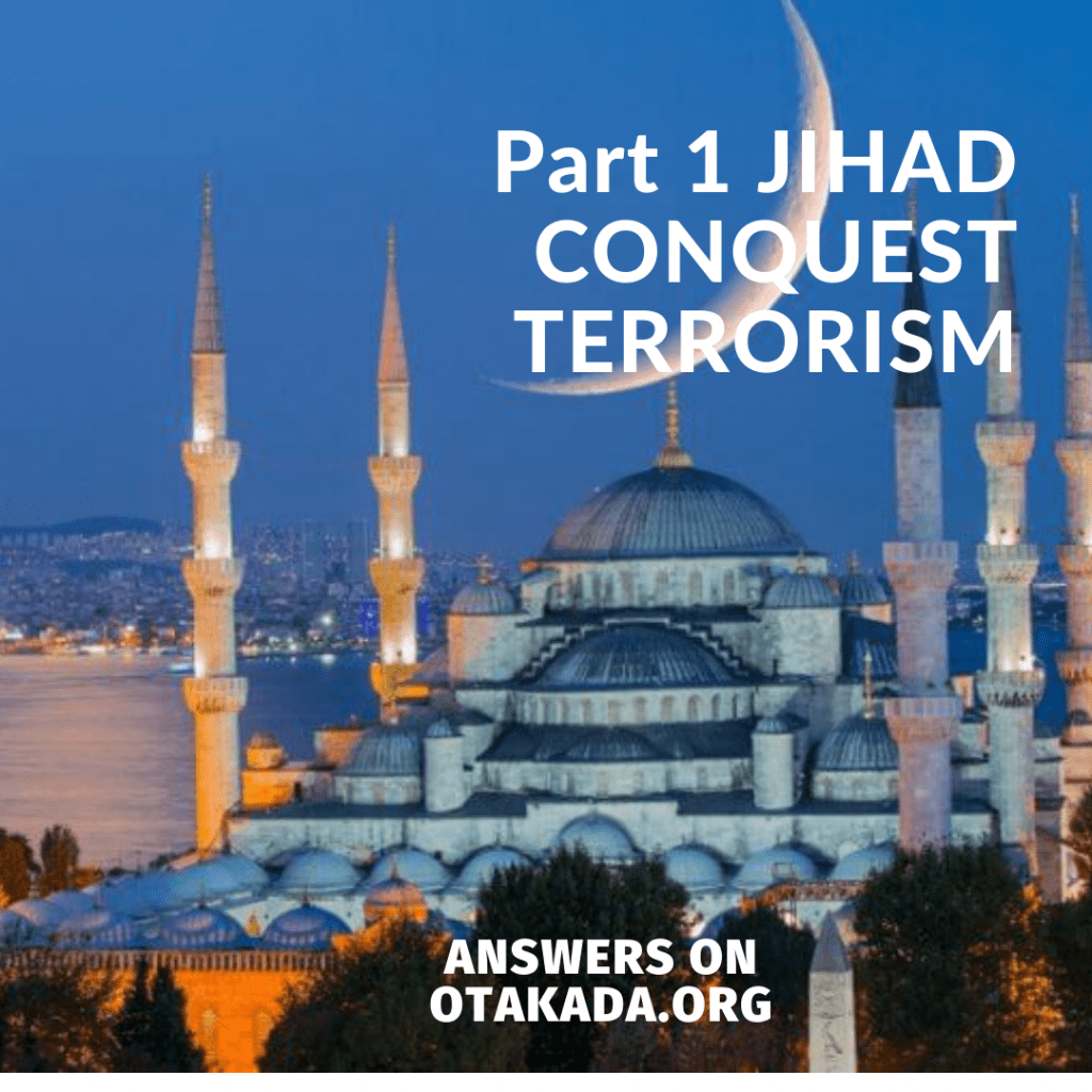 Part 1 Jihad CONQUEST Terrorism