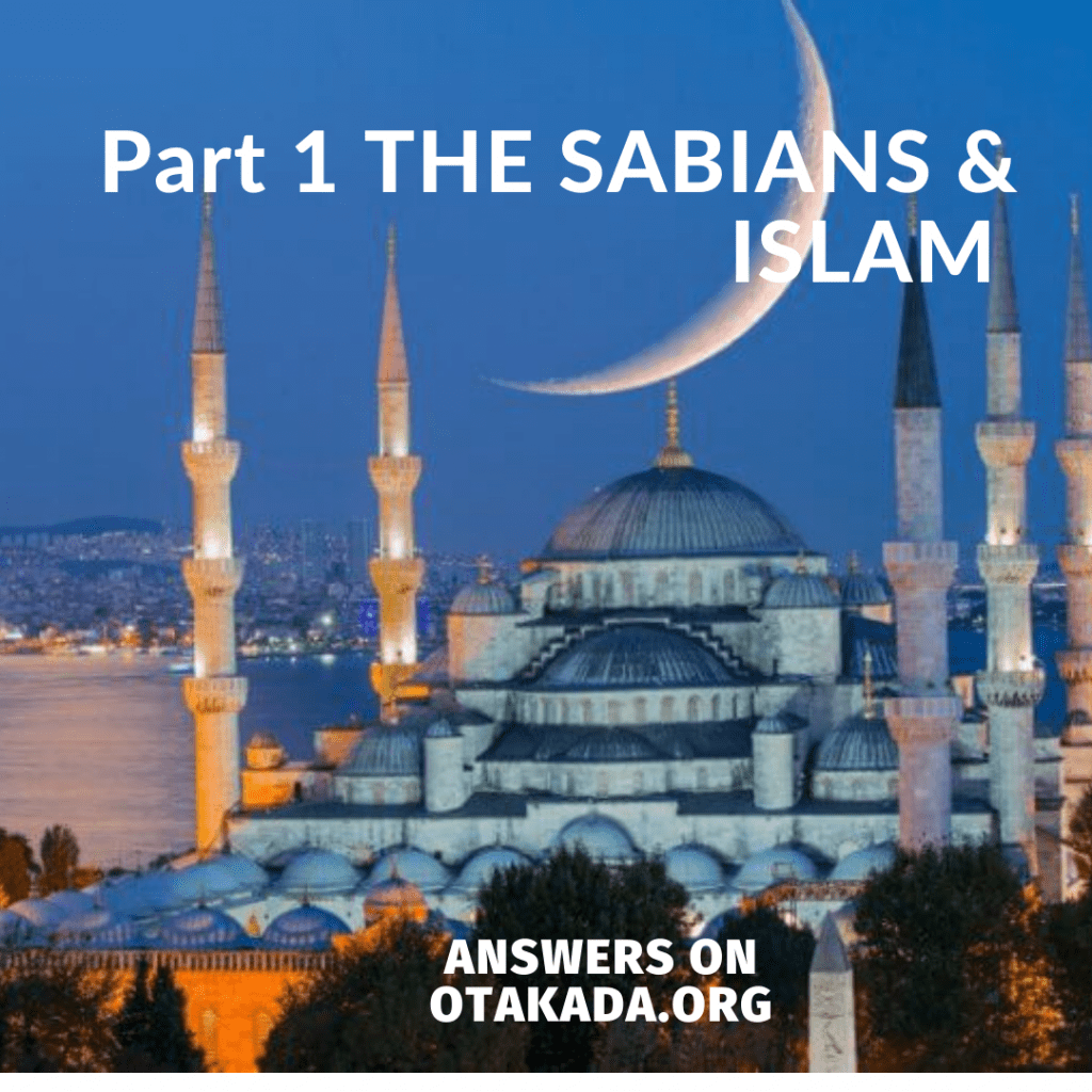 Part 1 THE SABIANS & ISLAM 