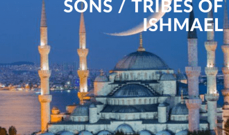 Part 1 THE TWELVE SONS / TRIBES OF ISHMAEL