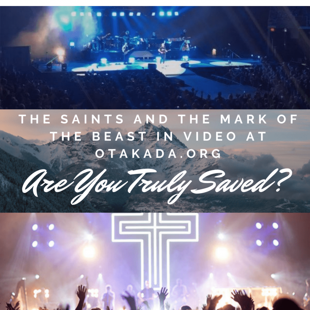 Are You Truly saved? + the saints and the mark of the beast
