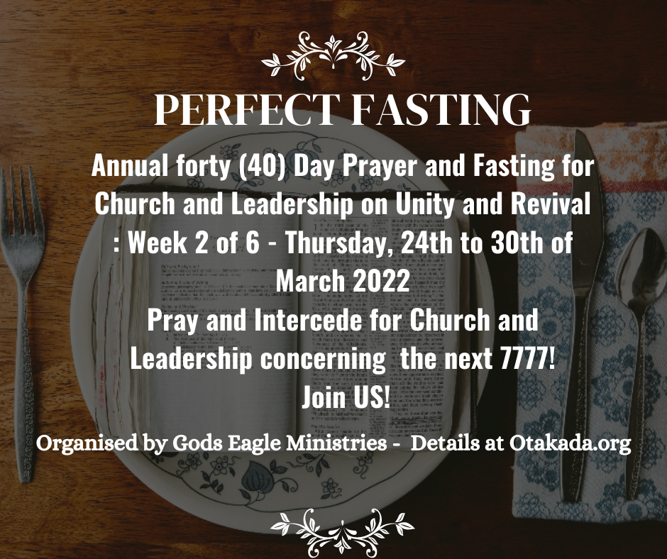 Annual Forty (40) Days Prayer and Fasting for Church and Leadership on Unity and Revival - Week 2 of 6 - Pray concerning next 7777
