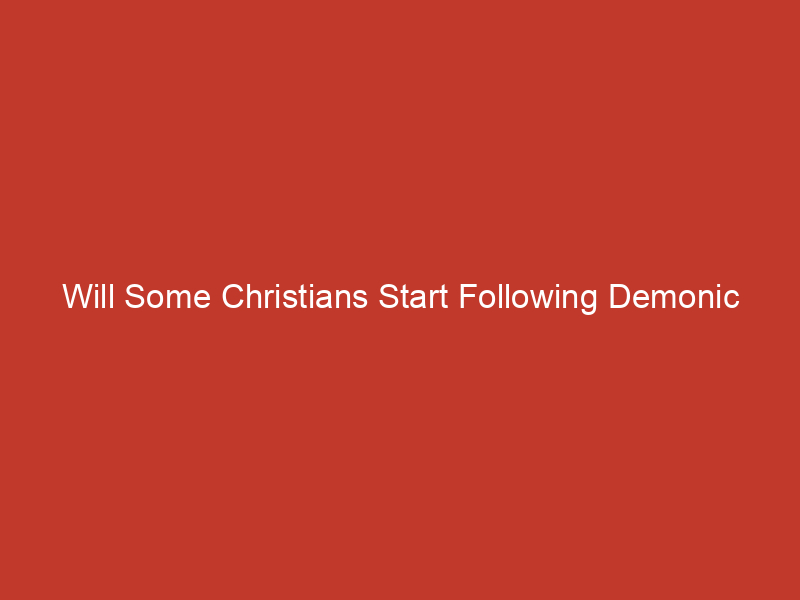 Will Some Christians Start Following Demonic Doctrines in the End? Pastor John Piper Explains