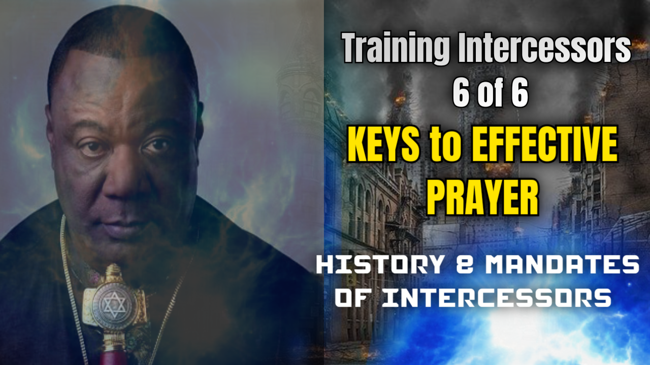 Training Intercessors Consisting of 6 videos of less than 3 to 6+ minutes each