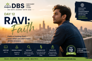 Today’s Discovery Bible Reading and Prayer 🌍 DAY 12 — Ravi: Faith 2 Today’s Discovery Bible Reading and Prayer 🌍 DAY 12 — Ravi: Faith