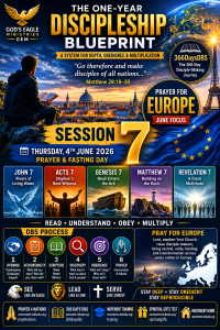 THE ONE-YEAR DISCIPLESHIP BLUEPRINT &mdash; SESSION 7

DBS & PRAYER FOR NATIONS &mdash; FOCUS: EUROPE