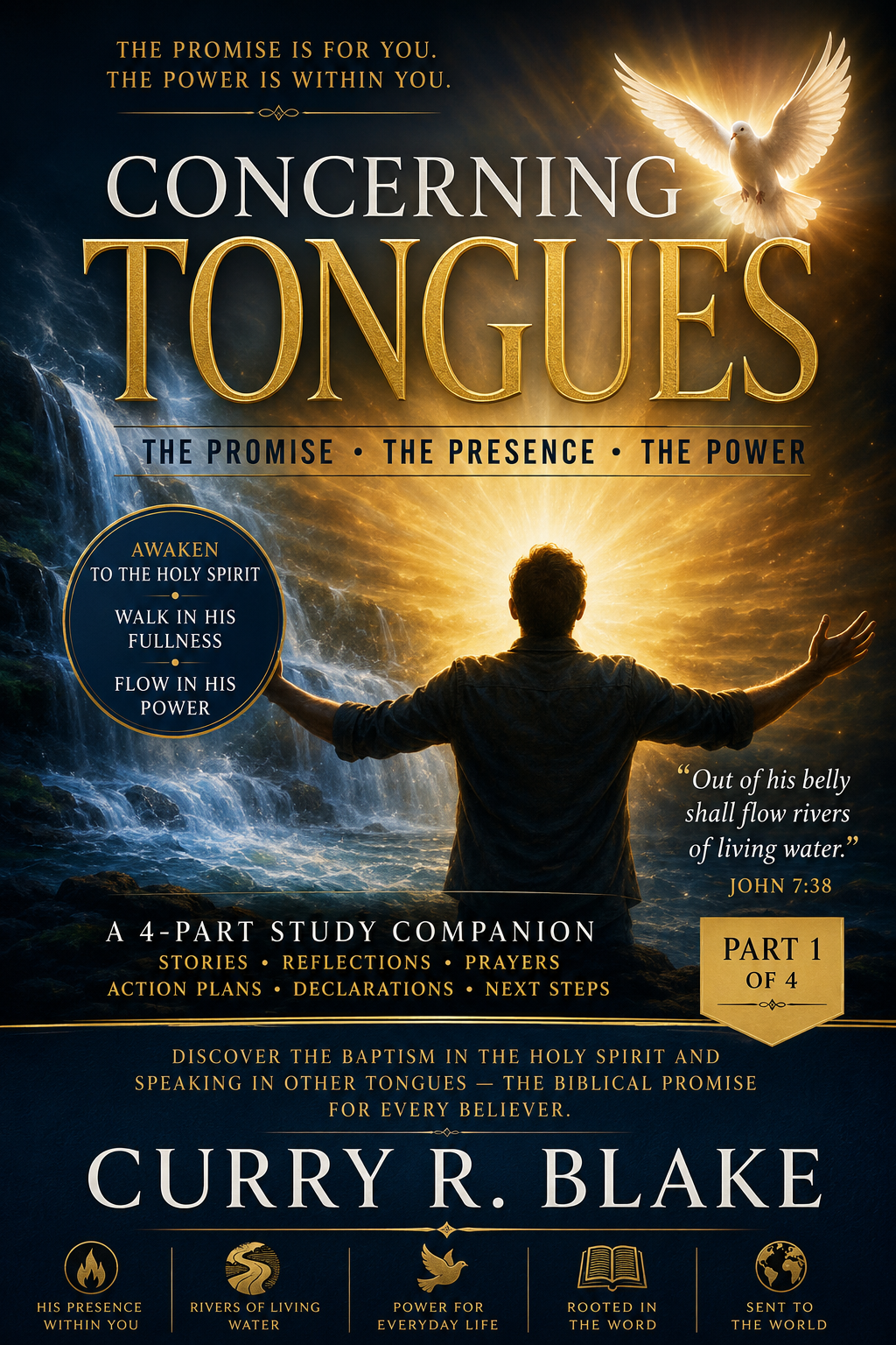 Concerning Tongues - Part 1 of 4 &mdash; The Promise of the Father The Promise &bull; The Presence &bull; The Power