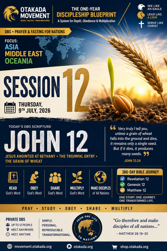 THE ONE-YEAR DISCIPLESHIP BLUEPRINT — SESSION 12 2 THE ONE-YEAR DISCIPLESHIP BLUEPRINT — SESSION 12